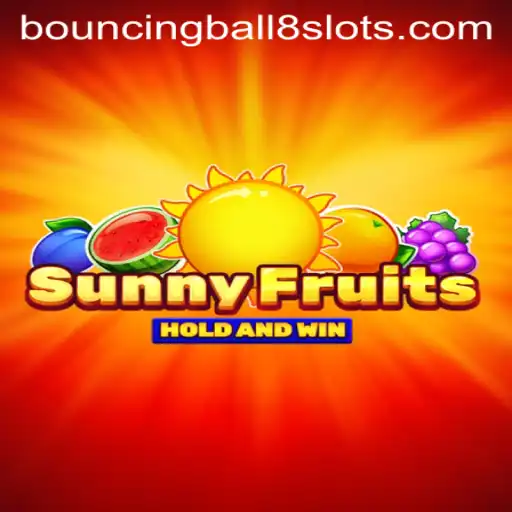 Discover the Exciting World of SunnyFruits with BouncingBall8Slot