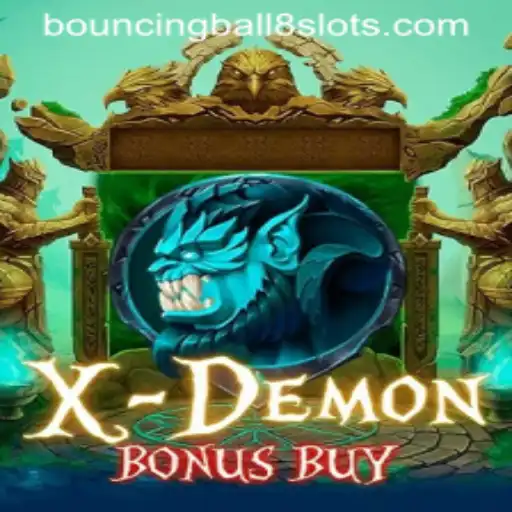 Exploring XDemonBonusBuy: The Thrilling World of Bouncingball8slot